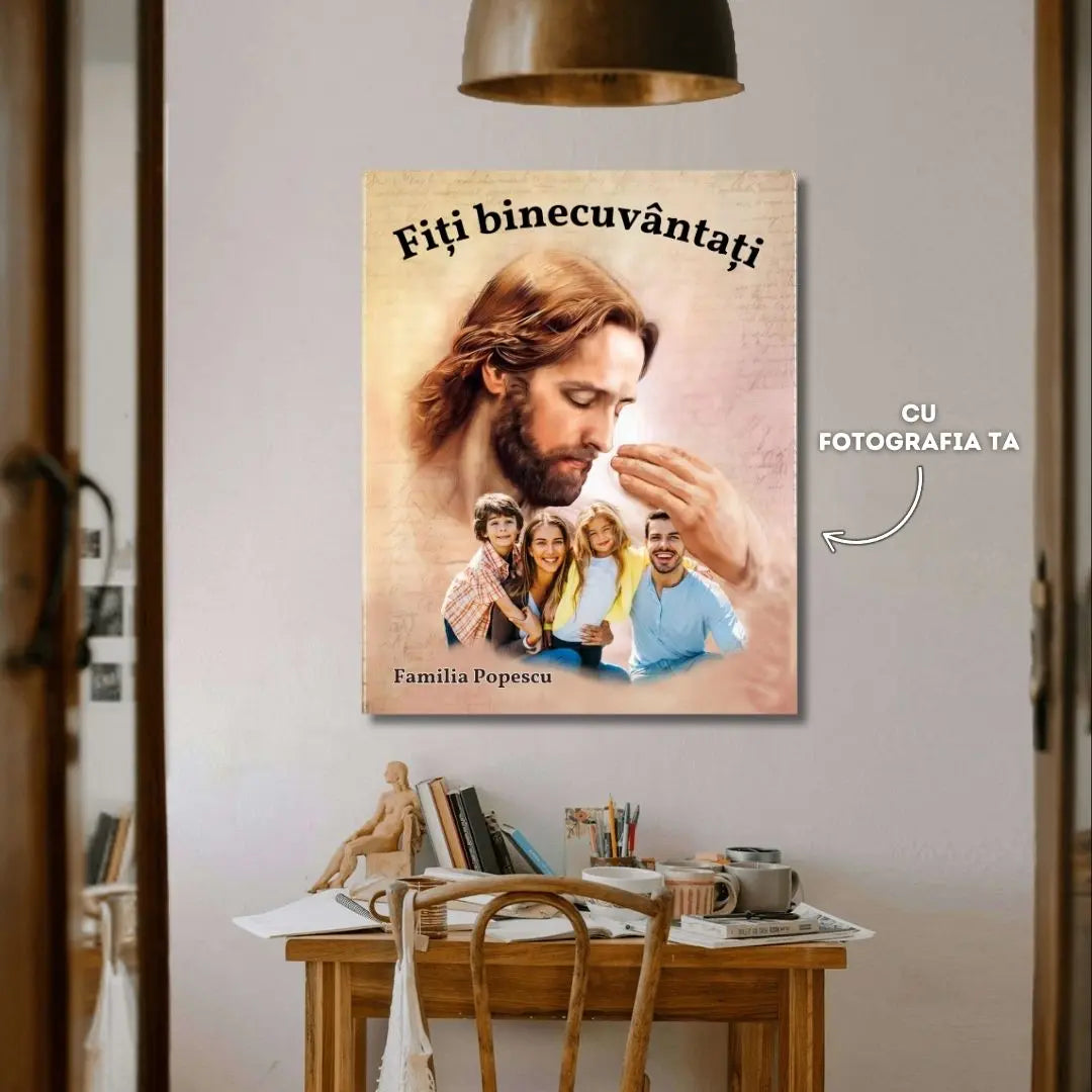 Binecuvântarea lui Isus - Cu Fotografia Ta